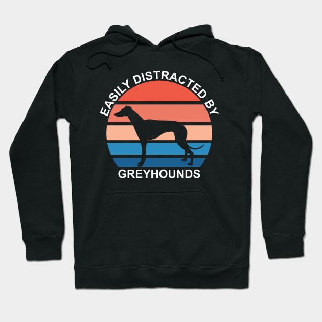 Easily Distracted By Greyhounds Hoodie by DPattonPD